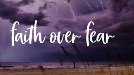 How to Choose Faith Over Fear