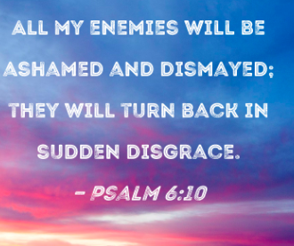 Powerful Prayer for God to Expose and Disgrace all our Enemies.