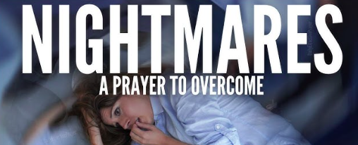 Prayer Against Nightmares and Evil Dreams.