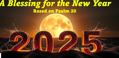 Prophetic Declarations for 2025 and Blessing of the Year.