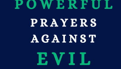 Powerful Prayer Against Every Evil Covering 